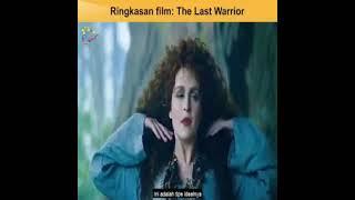 The Last Warrior "Review Film  "