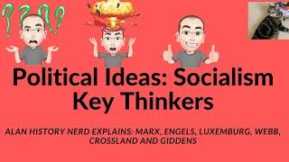 Political Ideas: Socialism Key Thinkers