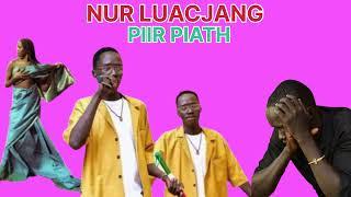 NUR LUACJANG || PIIR PIATH || SOUTH SUDANESE MUSIC || PANDA JUNUB MEDIA