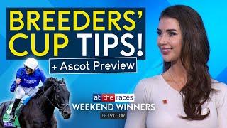 25/1 & 22/1 BREEDERS' CUP TIPS + ASCOT PREVIEW | WEEKEND WINNERS