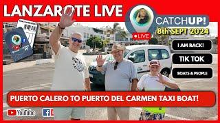 I Am Back! Youtube I Just Can't Do It! | LIVE CATCHUP Getting The Taxi Boat from Puerto Calero!