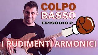 I Rudimenti Armonici | Colpo Basso - Episodio 2 (lezioni di basso elettrico by Ale De Rosa)