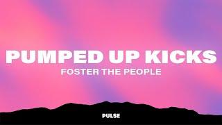 Foster The People - Pumped Up Kicks (Lyrics)