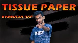 TISSUE PAPER Ft. Rapper Chethan | Kannada Rap | ( It's not a Diss It's Fact)