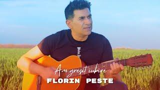 Florin Peste - Am gresit iubire [Video Oficial]