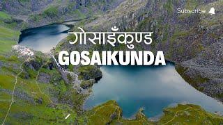 GOSAIKUNDA LAKE DURING MONSOON | RASUWA | 4380M | 4K