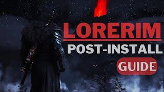 LoreRim Post-Installation Guide | Tips, Customization & MORE