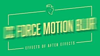 CC Force Motion Blur | Effects of After Effects