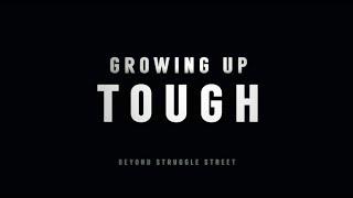 Growing up Tough - The Feed