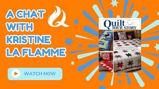 Quilt Your Story with Kristin La Flamme