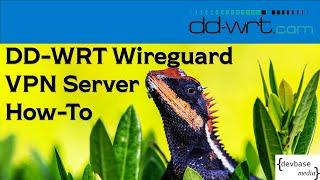 Set up a Wireguard VPN Server on your DD-WRT Router