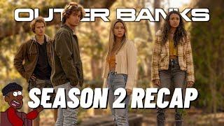 Outer Banks Season 2 Recap | Everything You Need to know Before Season 3 | Must Watch