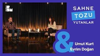 Sahne Tozu Yutanlar #39 Evrim Doğan & Umut Kurt