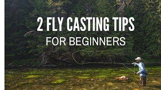 Fly Casting - 2 Tips for a Beginner Fly Caster