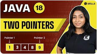 Two Pointers | Advanced Problem Solving in Arrays | Lecture 18 | Java and DSA Foundation