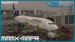 Aeroméxico OPS | PMDG 737-800 | VATSIM MEXICO EVENT | MMMX-MMPR-MMMX | MSFS LIVE