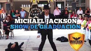 MICHAEL JACKSON - 'Show de GRADUACIÓN 2024' | BY MAVERICK DANCE CREW