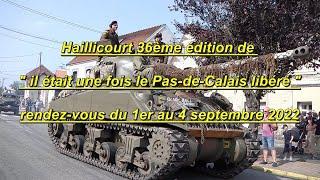 HAILLICOURT information sur la  36ème édition " il était une fois le Pas-de-Calais libéré " (2022)