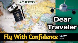 Fly With Confidence..Dear Travelers | Safe Travels! | #WeAreAviation 