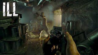 ILL - Official Gameplay Trailer (New Photo Realistic Horror FPS)
