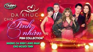 PBN Collection | Dạ Khúc Cho Tình Nhân – Những Ca Khúc Lãng Mạn Cho Người Tình