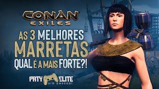 As 3 MELHORES MARRETAS - Qual é a mais forte? #conan exiles #melhorarmaconanexiles #patyelite