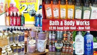 Bath & Body Works $2.95 Soap Sale Haul + New Fall!