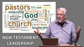 Pastors, Elders and Overseers (A study on New Testament Leadership)