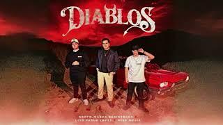 Diablos - Grupo Marca Registrada, Luis Pablo Lopez,  Mike Mejia