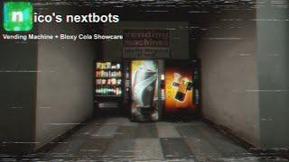 Nico's nextbots - Bloxy Cola and Vending Machine showcase - Roblox