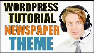 Wordpress Tutorial For Beginners Step By Step 2016: Newspaper Theme 7 Tutorial