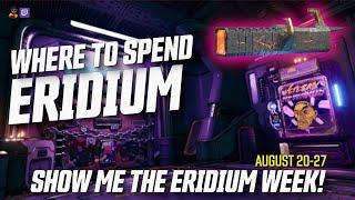 Borderlands 3 - Where to spend Eridium - Show me the Eridium Week!