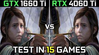 GTX 1660 Ti vs RTX 4060 Ti | Test in 15 Games at 1080p | Worth Upgrading?  | 2023