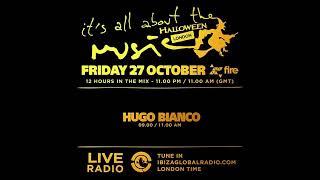 Hugo Bianco - Special Halloween - It's All About The Music @ Fire London