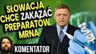 Słowacja Chce Zakazać Preparatów mRNA! Co Wiedzą? - Analiza Ator Medycyna