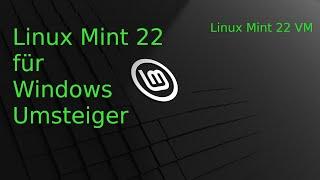 linux mint 22 fuer windows Umsteiger