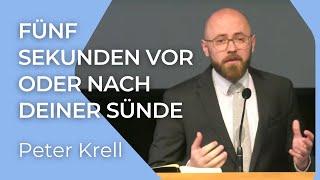 Fünf Sekunden vor oder nach deiner Sünde | Hebräer 4, 14-16 | Peter Krell