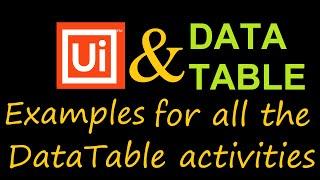 UiPath Tutorial for DataTable (Filters, Sort, Join, Merge)