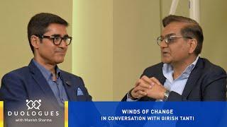 Winds of Change | Duologues with Manish Sharma ft. Girish Tanti