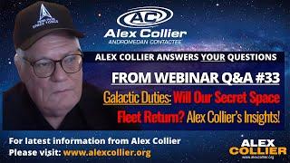 Galactic Duties: Will Our Secret Space Fleet Return? Alex Collier's Insights!