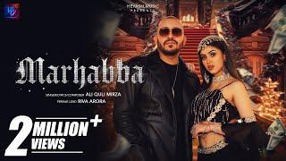 Ali Quli Mirza | Marhabba | Ft Riva Arora | Heyash Music | Sahil Agarwal,Shubham Agarwal