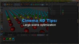 Cinema 4D tips: Project Optimization