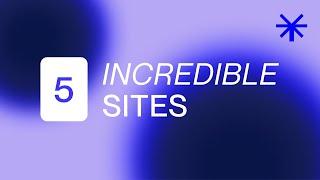 5 INCREDIBLE WEBSITES - Web design inspiration that surprises