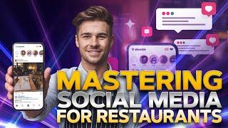 Mastering Social Media for Restaurants