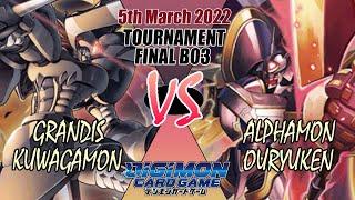 Digimon TCG Grandiskuwagamon Vs Alphamon Ouryuken Tournament Final BO3! - 5th March 2022