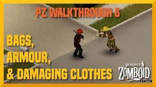 PZ Walkthrough Part 6: Bags, Armor, and Damaging Clothes (Tutorial)