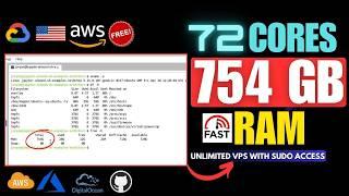  How to Get a FREE VPS with 72-Core CPU & 754GB RAM + Full Sudo Access! | No Credit Card Required