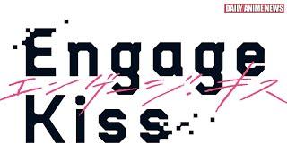 Daily Anime News | Aniplex Unveils Engage Kiss Original TV Anime for Summer 2022