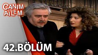 Canım Ailem| 42.Bölüm