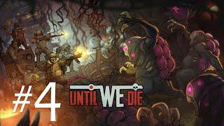 Until We Die №2 Финал :(  Прохождение